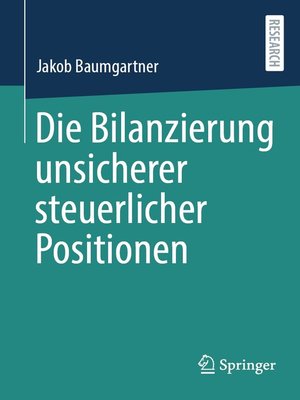 cover image of Die Bilanzierung unsicherer steuerlicher Positionen